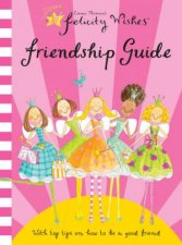 Felicity Wishes Friendship Guide