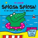 Mr Croc Board Book Spash Splosh