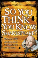 So You Think You Know Shakespeare