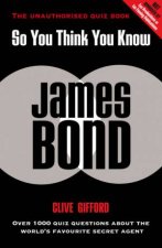 So You Think You Know James Bond