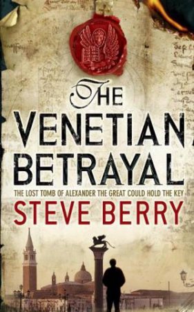 Venetian Betrayal by Steve Berry