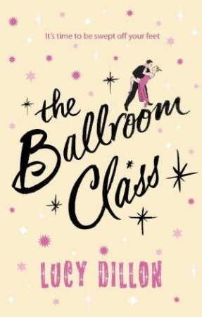 Ballroom Class by Lucy Dillon