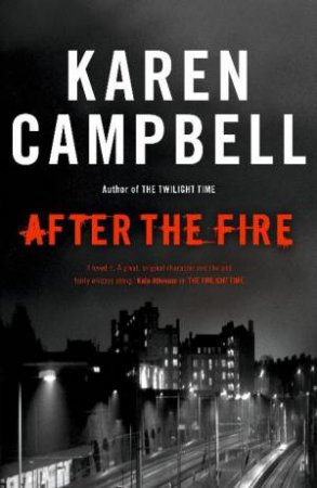 After the Fire by Karen Campbell