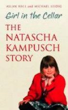Girl in the Cellar The Natasha Kampusch Story