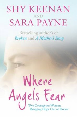 Where Angels Fear by Shy Keenan & Sara Payne