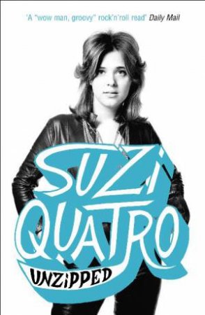 Unzipped by Suzi Quatro