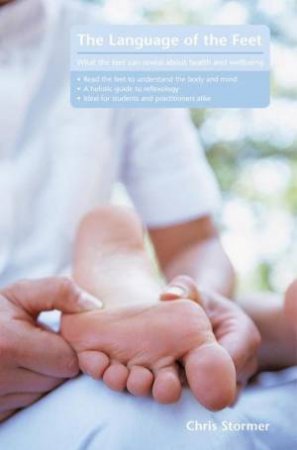 Teach Yourself The Language Of The Feet, 2nd Ed by Chris Stormer