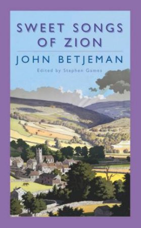 Sweet Songs of Zion by John Betjeman