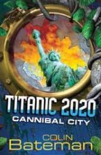Titanic 2020 Cannibal City