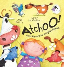 Atchoo Good Manners for Complete Animals