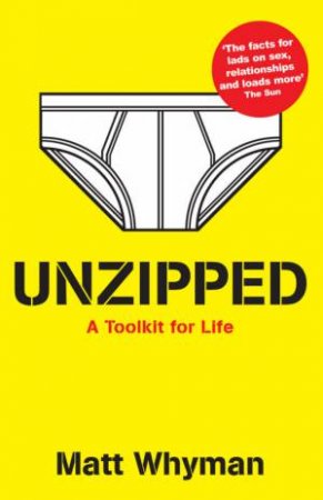Unzipped: A Toolkit For Life by Matt Whyman