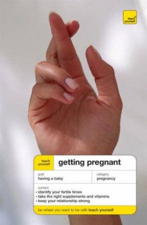 Teach Yourself Getting Pregnant by Heather Welford