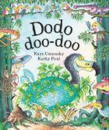 Dodo Doo-Doo by Kaye Umansky & Korky Paul