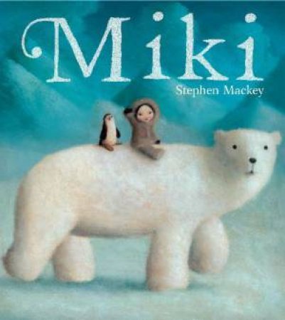 Miki by Stephen Mackey