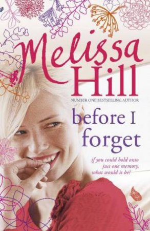 Before I Forget by Melissa Hill