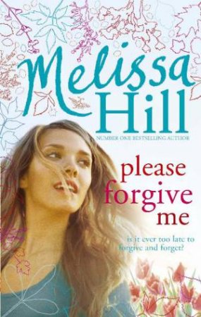 Please Forgive Me by Melissa Hill