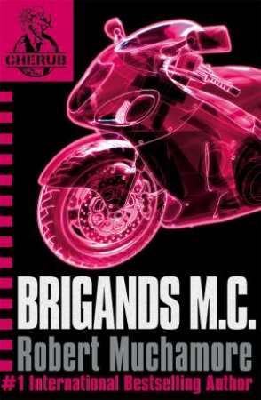 11: Brigands M.C. by Robert Muchamore