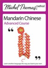 Michel Thomas Method Mandarin Chinese Advanced Course