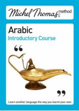 Michel Thomas Method Arabic Introductory Course