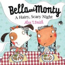 Bella and Monty A Hairy Scary Night