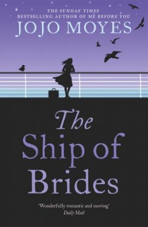 The Ship Of Brides by Jojo Moyes