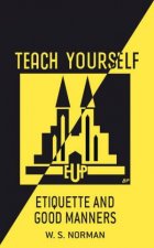 Teach Yourself Etiquette And Good Manners