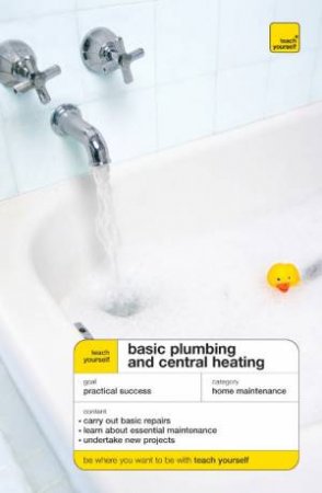 Teach Yourself Basic Plumbing And Central Heating by Roy Treloar