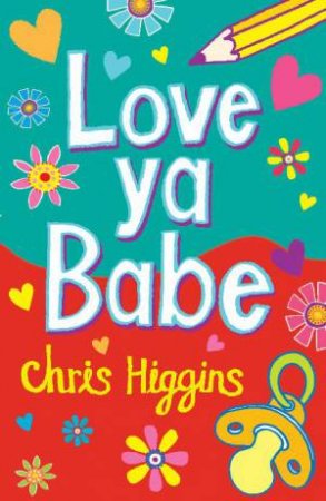 Love ya Babe by Chris Higgins