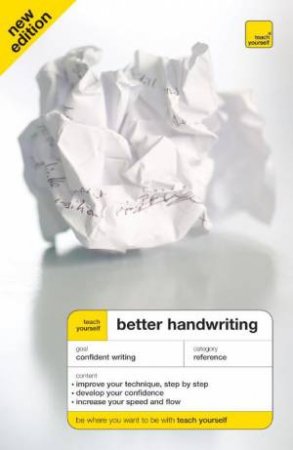 Teach Yourself: Better Handwriting, 3rd Ed by Rosemary Sassoon & Gunnlaugur SE Briem