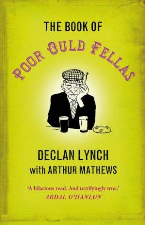 Book of Poor Ould Fellas by Declan; Mathews, A Lynch