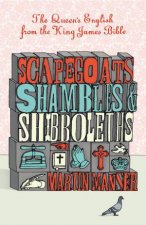 Scapegoats Shambles and Shibboleths