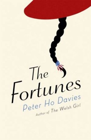 The Fortunes by Peter Ho Davies