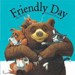 Friendly Day by Mij Kelly & Charles Fuge