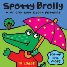 Mr Croc Board Book Spotty Brolly