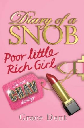 Poor Little Rich Girl by Grace Dent