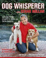 Dog Whisperer with Cesar Millan The Ultimate Episode Guide