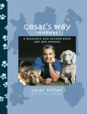 Cesars Way Journal A Resource and Record Book for Dog Owners