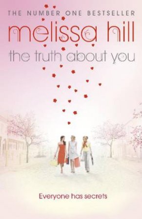 The Truth About You by Melissa Hill