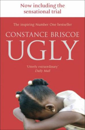 Ugly, Revised by Constance Briscoe