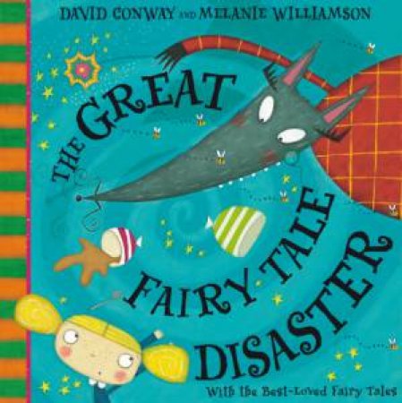 The Great Fairy Tale Disaster by David Conway