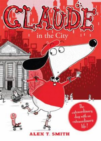 Claude In The City by Alex T. Smith