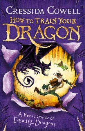 A Hero's Guide To Deadly Dragons by Cressida Cowell