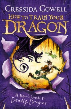 A Hero's Guide To Deadly Dragons by Cressida Cowell