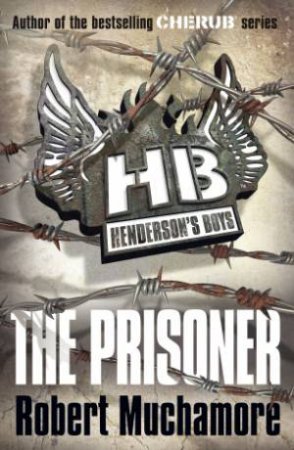 The Prisoner by Robert Muchamore