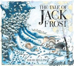 Tale of Jack Frost by David Melling