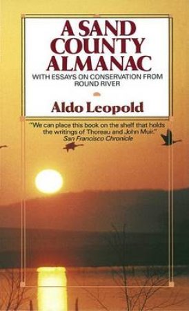 A Sand County Almanac by Aldo Leopold & Charles W. Schwartz