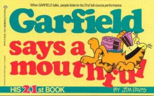 Garfield Says A Mouthful by Jim Davis
