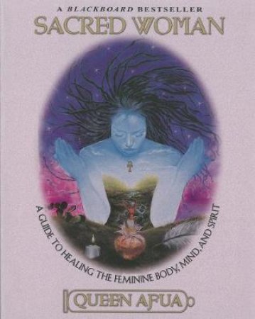 Sacred Woman by Queen Afua