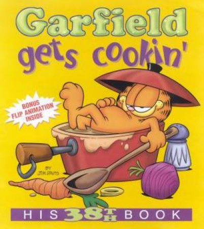 Garfield Gets Cookin' by Jim Davis