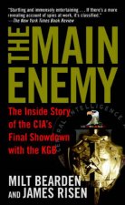 The Main Enemy The Inside Story Of The CIAs Final Showdown With The KGB